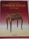 Le Mobilier Francais Du XVIIIe Siecle