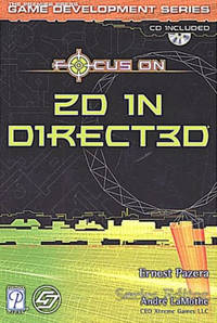 Focus On 2D in Direct3D (Premier Press Game Development Series) 1st Edition by Ernest Pazera...
