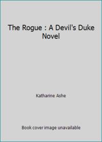 The Rogue : A Devil's Duke Novel