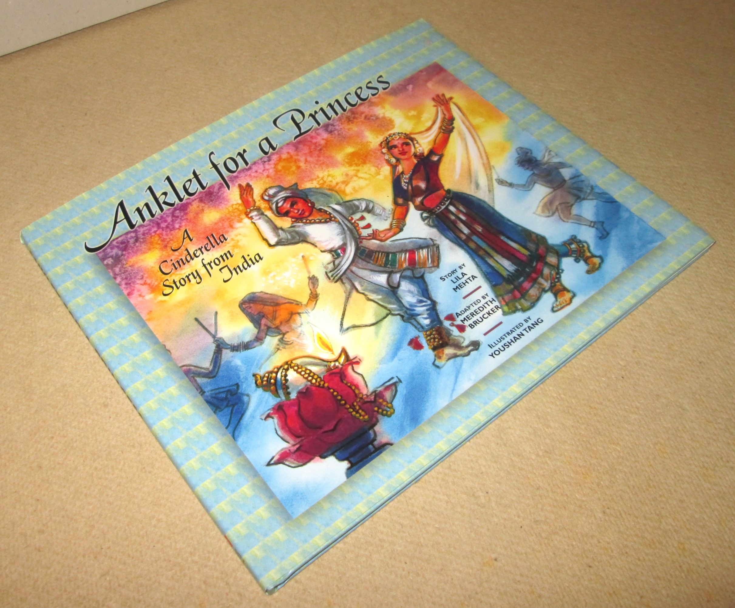 Anklet for a Princess; A Cinderella Story from India by Mehta