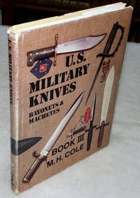 U.S. Military Knives:  Bayonets & Machetes