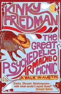 image of Great Psychedelic Armadillo Picnic: A 'Walk' in Austin