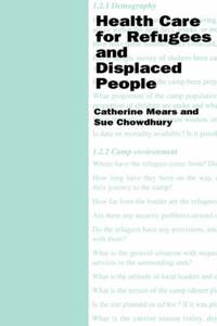 Health Care for Refugees and Displaced People