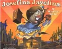 Josefina Javelina : A Hairy Tale