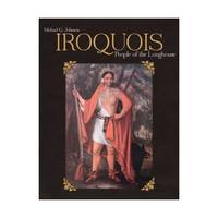 Iroquois: People of the Longhouse