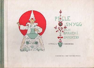 Pelle Snygg och barnen i Snaskeby.