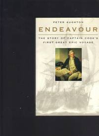 image of Endeavour: The Story Of Captain Cooks First Great Epic Voyage