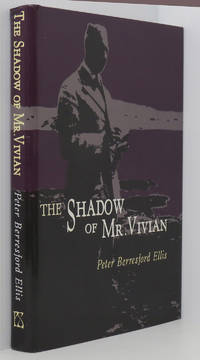 cover of The Shadow of Mr Vivian: The Life of E. Charles Vivian (1882-1947)