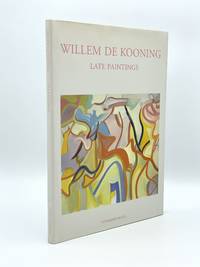 Willem de Kooning: Late Paintings by DE KOONING, Willem; Julie SYLVESTER - 2006