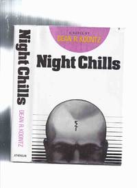 Night Chills -by Dean R Koontz ( Ist US Edition ) by Koontz, Dean (AKA:  David Axton, Brian Coffey, Deanna Dwyer, K R Dwyer, John Hill, Leigh Nichols, Anthony North, Richard Paige, Owen West, Aaron Wolfe ) - 1976