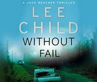 Without Fail: (Jack Reacher 6) by Lee Child - 2010-04-15