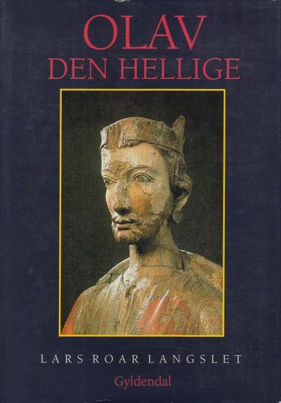 (OLAV DEN HELLIGE) Olav den Hellige.