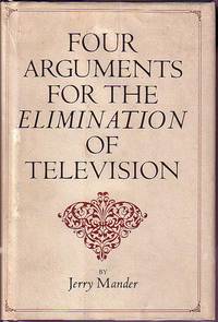 Four Arguments For the Elimination of Television