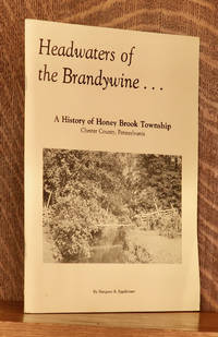cover of HEADWATERS OF THE BRANDYWINE, A HISTORY OF HONEY BROOK TOWNSHIP PA