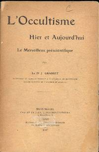 L'occultisme hier et aujourd'hui. Le merveilleux préscientifique