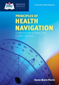 Principles of Health Navigation: Understanding Roles and Career Options with Navigate Advantage...