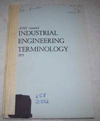 ASME Standard Industrial Engineering Terminology 1955 by N/a - 1955