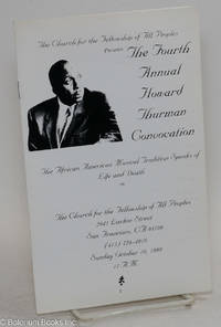 cover of The Church for the Fellowship of All People's presents the Fourth Annual Howard Thurman Convocation; the African American Musical tradition speaks of life and death
