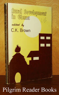 Rural Development in Ghana by Brown, C. K. (editor) - 1986