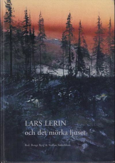 Lars Lerin och det mörka ljuset.