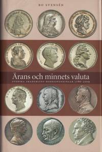 Ärans och minnets valuta. Svenska akademiens…