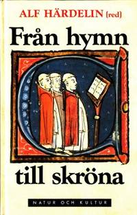 Från hymn till skröna. Medeltida litteratur i ny…