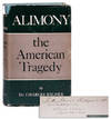 Alimony: The American Tragedy [Signed & Inscribed; Typed Letter, Signed, Laid in]
