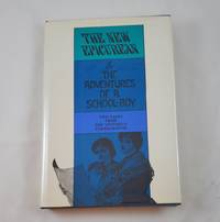 THE NEW EPICUREAN &amp; THE ADVENTURES OF A SCHOOL-BOY. Two Tales from the Victorian Underground by Anonymous - 1969-01-01