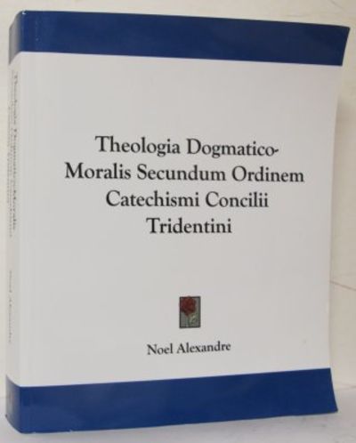 Theologica Dogmatico-Moralis Secundum Ordinem…