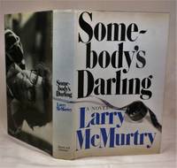 Somebody&#039;s Darling by Larry McMurtry - 1978