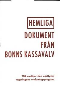 Hemliga dokument från bonns kassavalv. TDR…