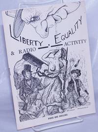 Liberty, Equality, & Radio Activity