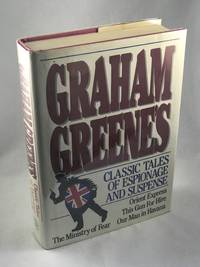 cover of Graham Greene's Classic Tales of Espionage and Suspense: Orient Express; This Gun For Hire; The Ministry of Fear; Our man in Havana