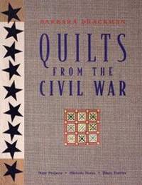 image of Quilts from the Civil War: Nine Projects, Historic Notes, Diary Entries