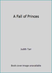 image of A Fall of Princes