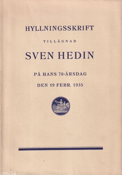 Hyllningsskrift tillägnad Sven Hedin på hans…