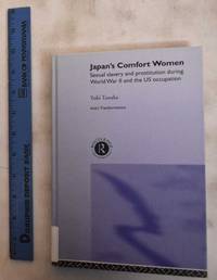 image of Japan's Comfort Women: Sexual Slavery And Prostitution During World War II And The US Occupation
