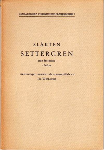 Släkten Settergren från Stocksäter i Närke.…