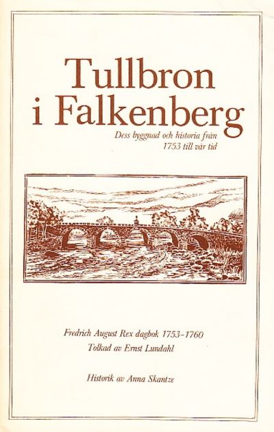 1753-1760. Tullbron i Falkenberg. Dess byggnad…