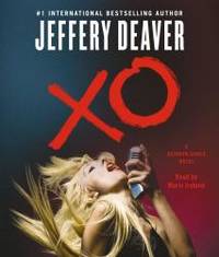 XO: A Kathryn Dance Novel (Kathryn Dance Novels) by Jeffery Deaver - 2012-04-04