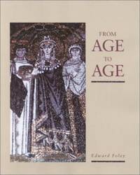 From Age to Age: How Christians Celebrate the Eucharist