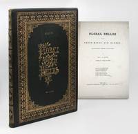 Floral Belles from the Green-House and Garden. Painted from Nature