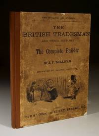 The British Tradesman and Other Sketches Including the Complete Builder