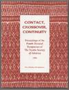 Contact, Crossover, Continuity: Proceedings of the Fourth Biennial Symposium of The Textile Society of America