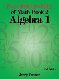 Fundamentals of Math Book 2 Algebra 1: 2nd Edition