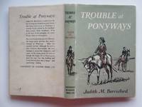 Trouble at Ponyways by Berrisford, Judith M - 1959