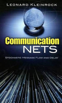 Communication Nets: Stochastic Message Flow and Delay