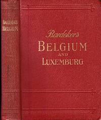 image of Belgium and Luxemburg. Handbook for travellers. With 43 maps and plans