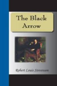 The Black Arrow by Robert Louis Stevenson - 2008-04-25