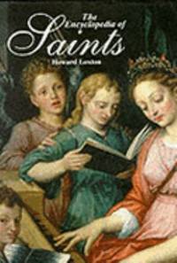 The Encyclopedia of Saints (Gods and Myths Series) (Gods & Myths Series)